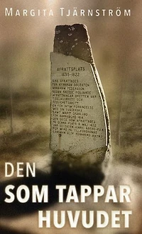 Den som tappar huvudet