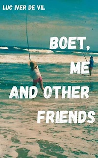 Boet, Me And Other Friends