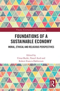 Foundations of a Sustainable Economy: Moral, Ethical and Religious Perspectives