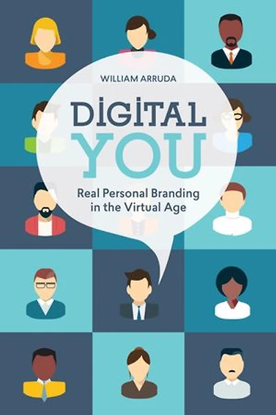 Digital You: Real Personal Branding in the Virtual Age