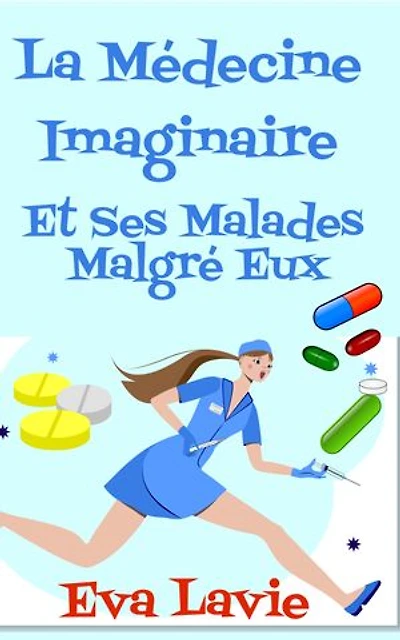 La Médecine Imaginaire et Ses Malades Malgré Eux