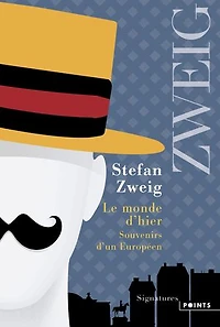 Le Monde d'hier - souvenirs d'un Européen: Européen