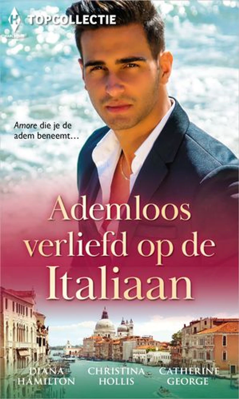 Ademloos verliefd op de Italiaan: Ademloos in Toscane / Wraak in Venetië / Dromen in een gondel