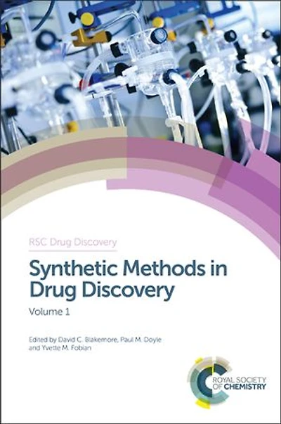 Synthetic Methods Drug Discovery: Volume 1