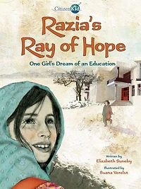 Razia's Ray Of Hope: One Girl's Dream An Education