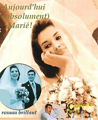 Aujourd'hui (absolument)Marié!: roman brillant