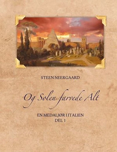 Og Solen farvede Alt: En medaljør i Italien