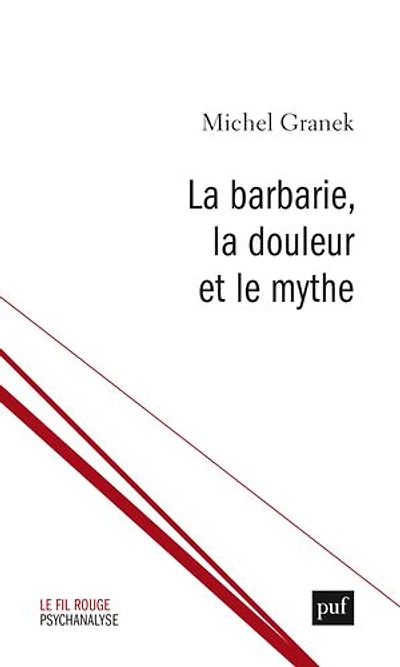 la barbarie, douleur et le mythe: du pouvoir antitraumatique de culture