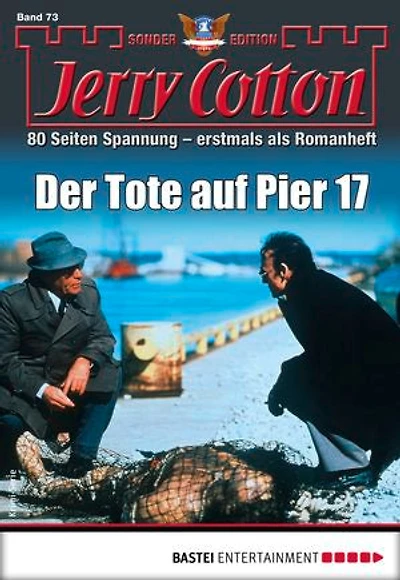 Jerry Cotton Sonder-Edition 73: Der Tote auf Pier 17