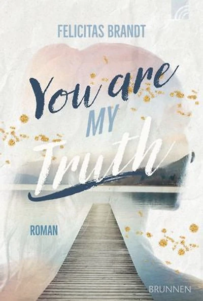 You Are My TRUTH: Roman