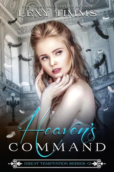 Heaven's Command: Great Temptation Series, #2
