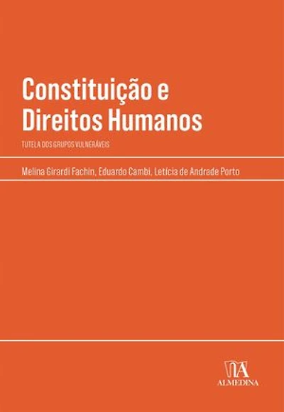 Constituição e Direitos Humanos: Tutela dos Grupos Vulneráveis
