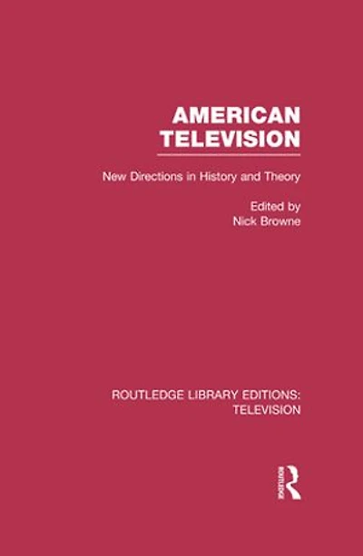 American Television: New Directions History And Theory