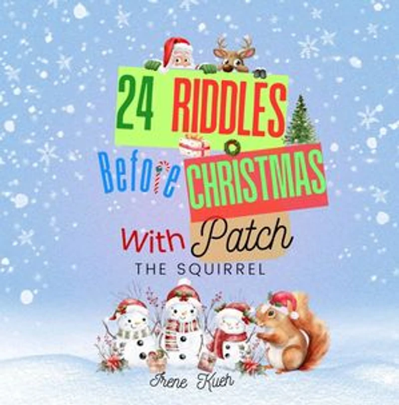 24 Riddles Before Christmas With Patch The Squirrel