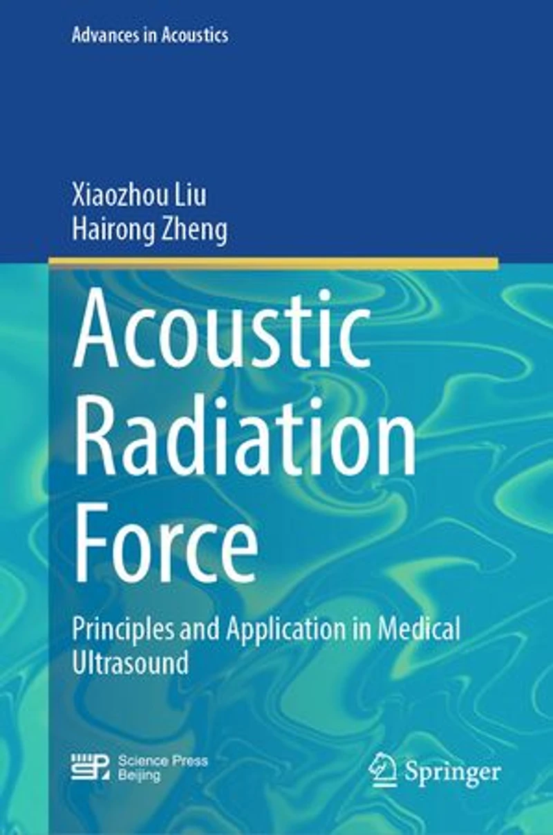 Acoustic Radiation Force: Principles and Application Medical Ultrasound