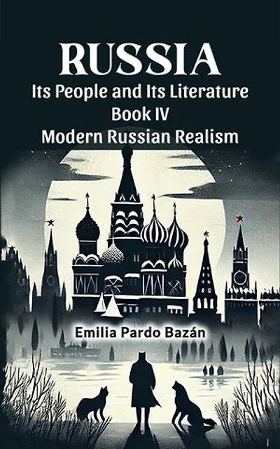 Russia Its People And Its Literature Book IV Modern Russian Realism