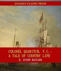 Colonel Quaritch, V.C.: A Tale of Country Life