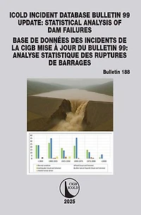 ICOLD Incident database Bulletin 99 update / Base de donnees des incidents la CIGB Mise a jour du 99: Statistical analysis of dam failures Analyse statistique ruptures barrages