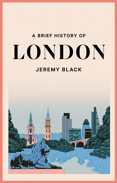 A Brief History of London: The International City