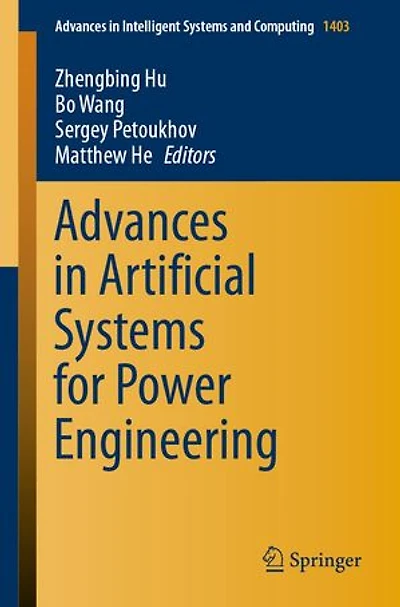 Advances Artificial Systems for Power Engineering