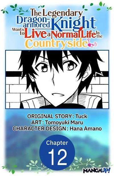 The Legendary Dragon-armored Knight Wants to Live a Normal Life In the Countryside #012