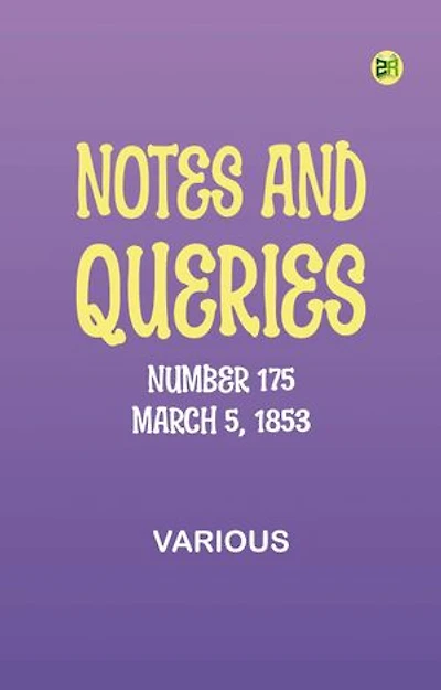 Notes and Queries, Number 175, March 5, 1853