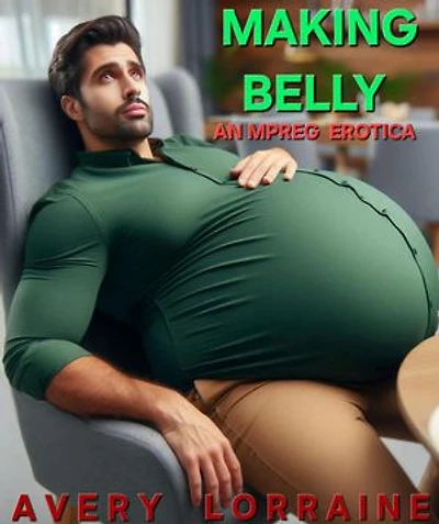 Making Belly An MPreg Erotica: MPreg Erotica