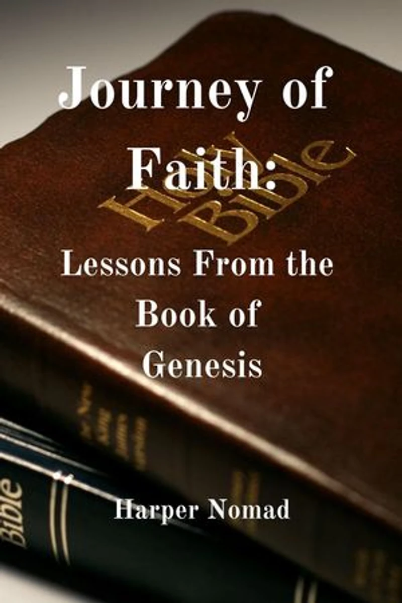 Journey of Faith: Lessons From the Book of Genesis: Bible Deep Dive