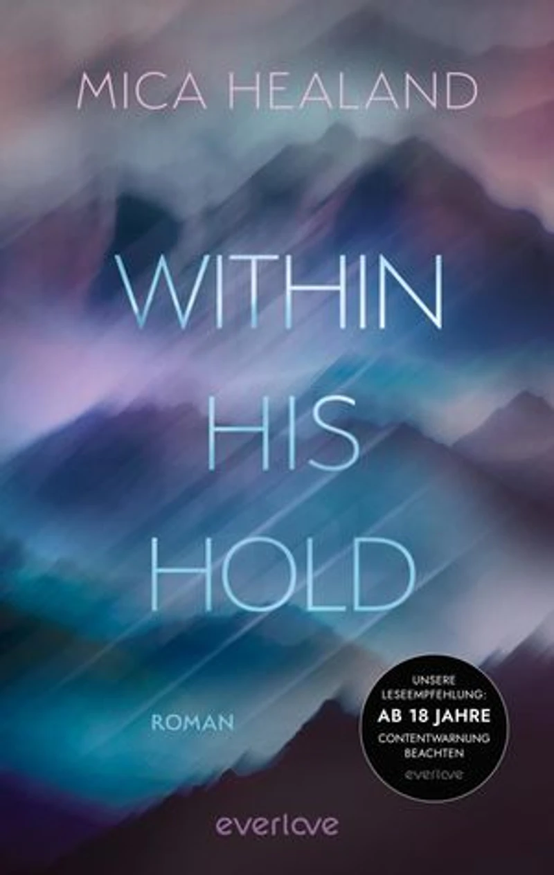 Within his Hold: Roman | Für Fans von Romantic Suspense und Forbidden Love