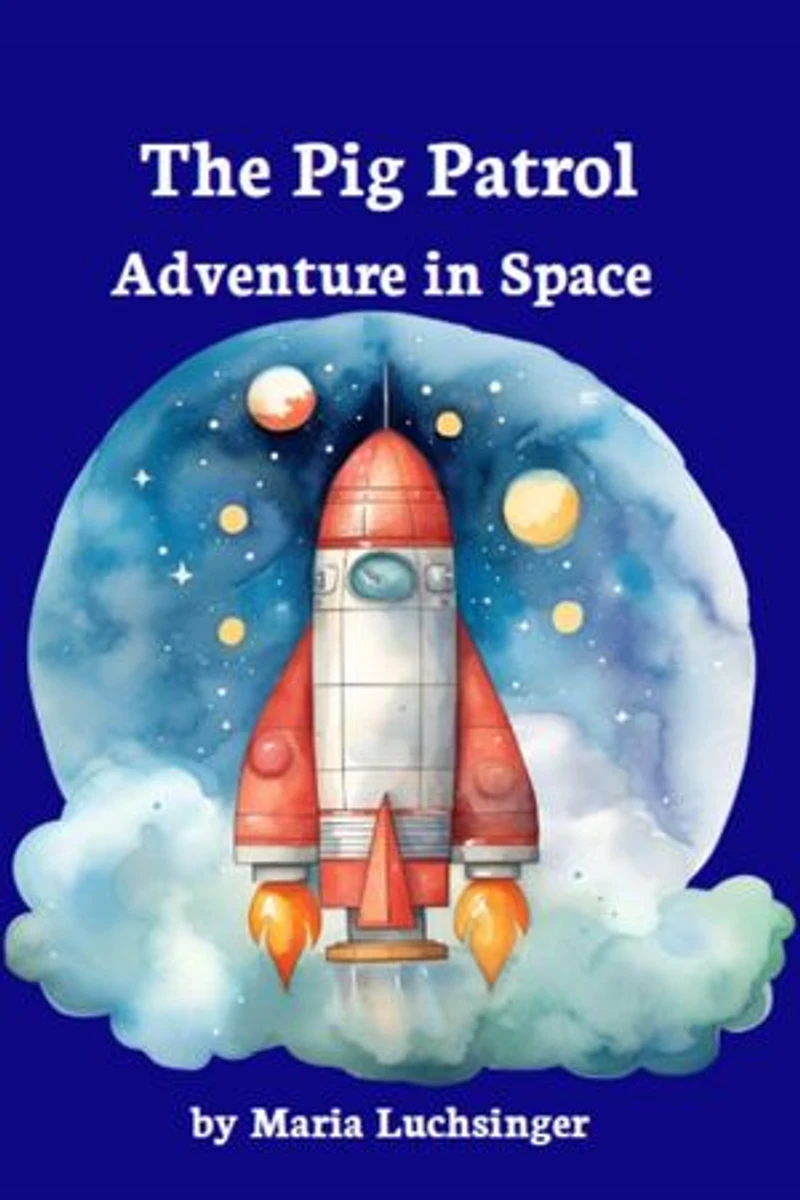 The Pig Patrol: Adventure in Space