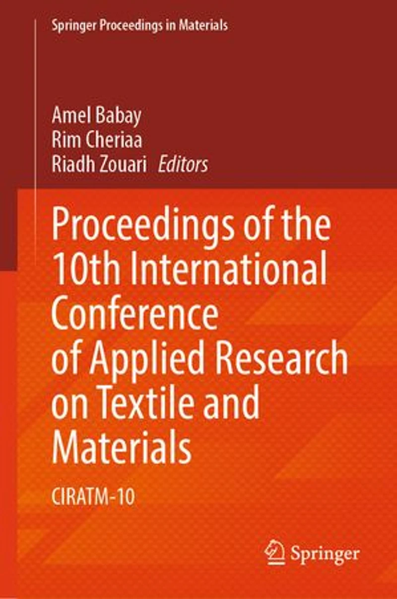 Proceedings of the 10th International Conference Applied Research on Textile and Materials: CIRATM-10