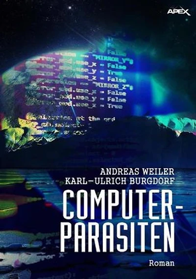 COMPUTER-PARASITEN: Der Science-Fiction-Klassiker aus Deutschland!