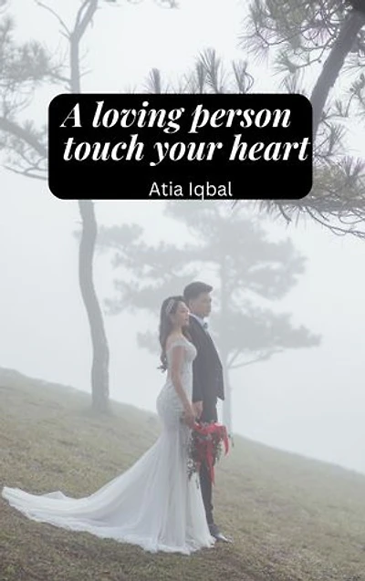 A Loving Person Touch Your Heart