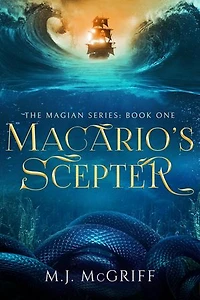Macario's Scepter: Magian Series: Book One: Magian Series