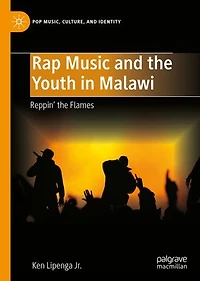 Rap Music and the Youth Malawi: Reppin' Flames