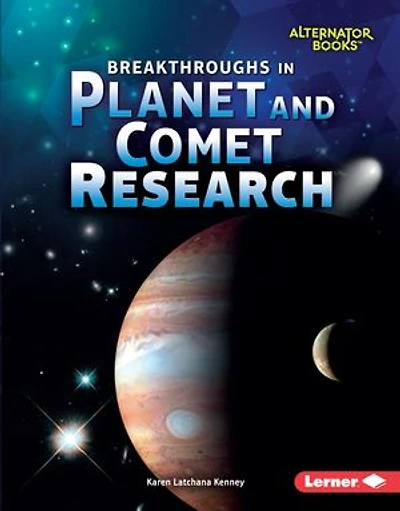 Breakthroughs Planet and Comet Research