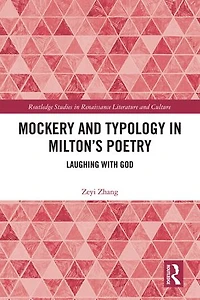 Mockery and Typology Milton's Poetry: Laughing with God