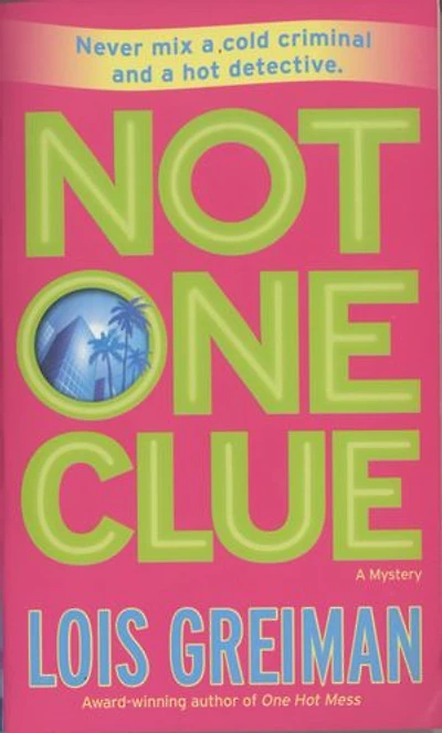 Not One Clue: A Mystery