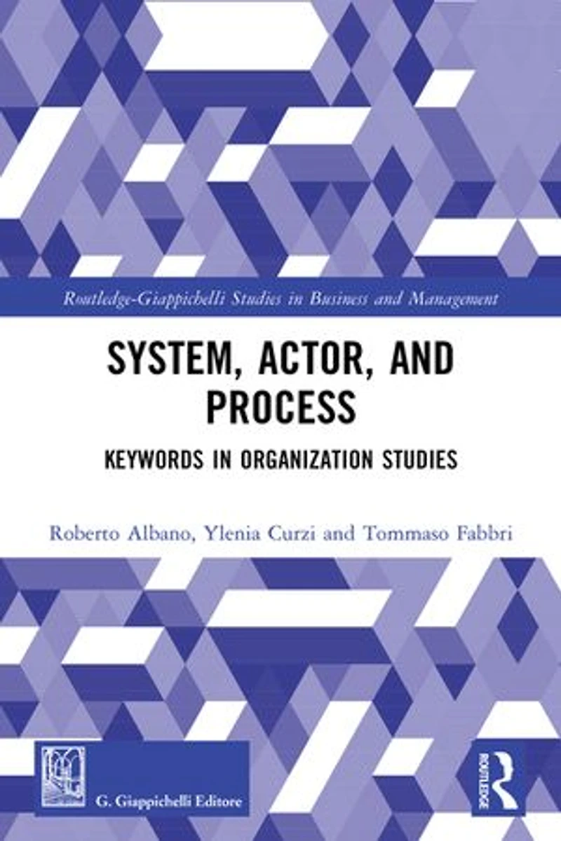 System, Actor, and Process: Keywords Organization Studies