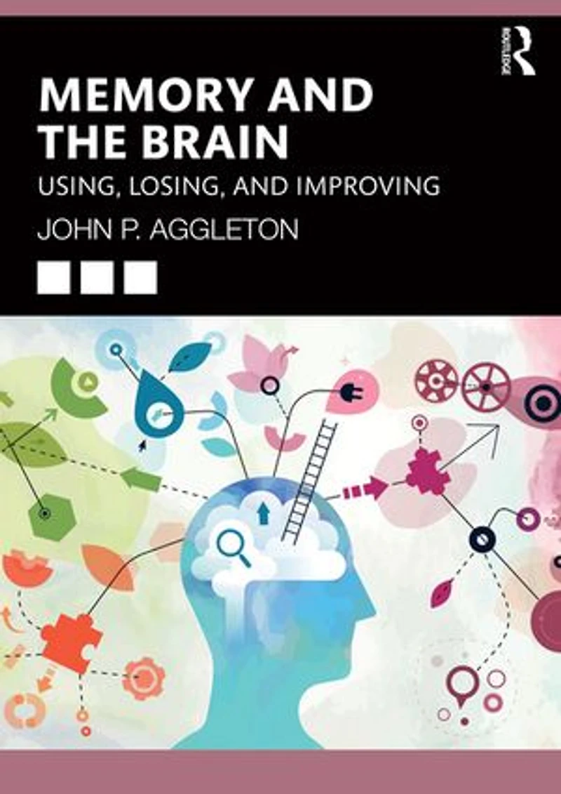 Memory and the Brain: Using, Losing, Improving