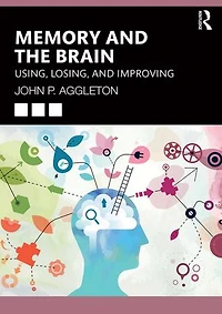 Memory and the Brain: Using, Losing, Improving