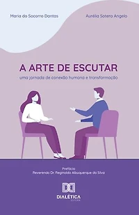 A Arte de Escutar: uma jornada de conexão humana e transformação