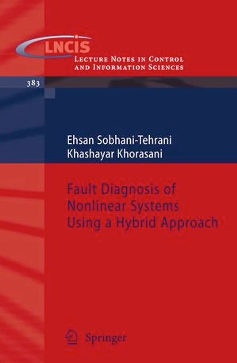 Fault Diagnosis of Nonlinear Systems Using a Hybrid Approach