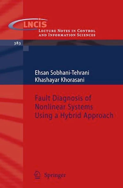 Fault Diagnosis of Nonlinear Systems Using a Hybrid Approach