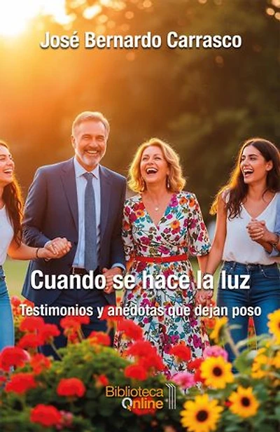 Cuando se hace la luz: Testimonios y anécdotas que dejan poso