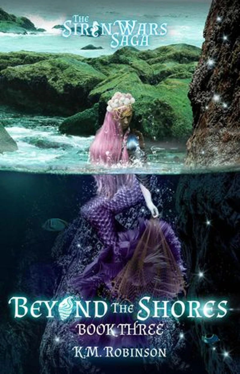 Beyond the Shores: The Siren Wars Saga, #3
