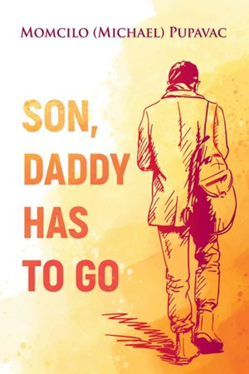 Son, Daddy Has To Go