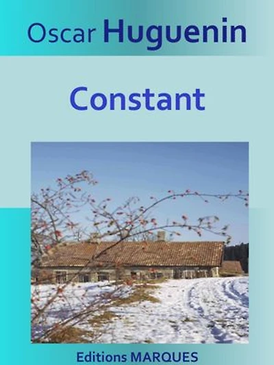 Constant: Texte intégral et illustré