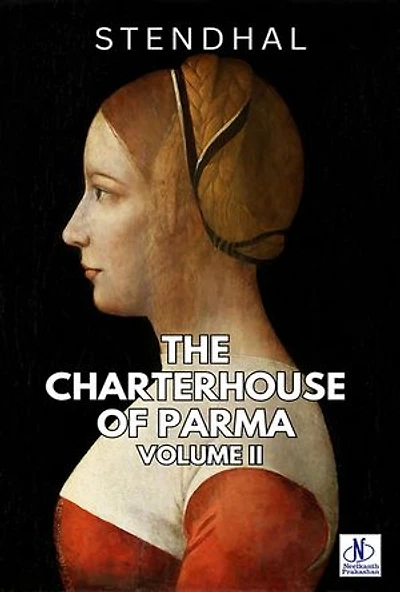The Charterhouse of Parma Volume II