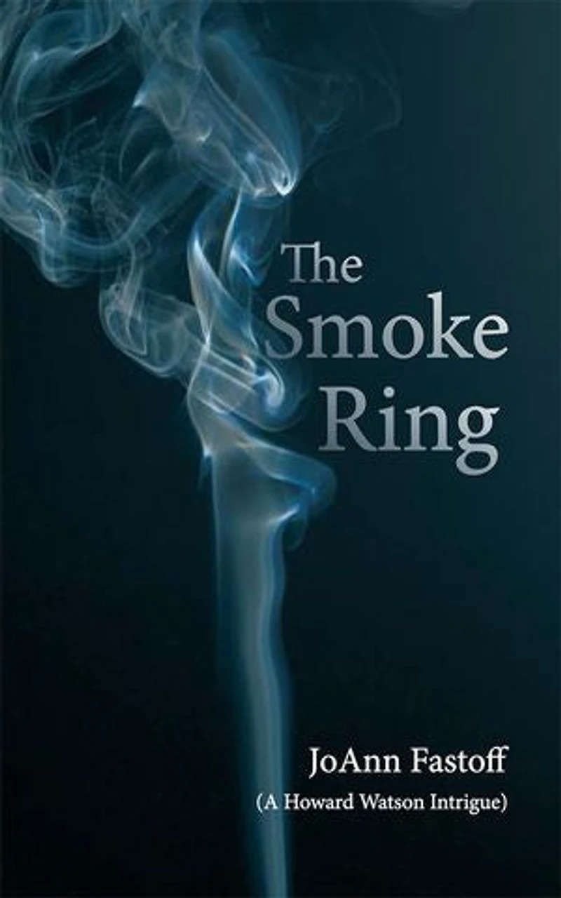 The Smoke Ring: (A Howard Watson Intrigue)